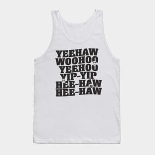 Yeehaw, Woohoo, Yip-Yip Tank Top